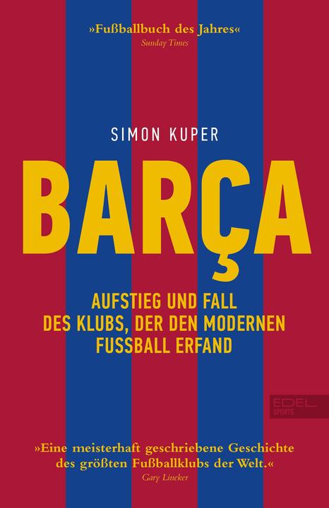 Image du produit Barca. Aufstieg und Fall des Klubs, der den modernen Fussball erfand (Allemand, Simon Kuper, Sonja Kerkhoffs, 2023)