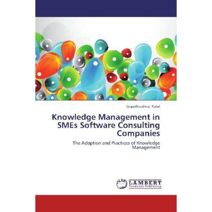 Knowledge Management in SMEs Software Consulting Companies, Fachbücher