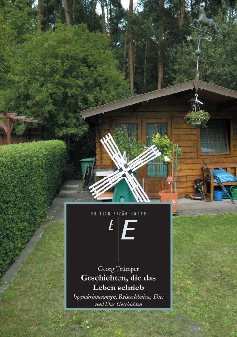 Produktbild Geschichten, die das Leben schrieb (Deutsch, Georg Trümper, 2012)