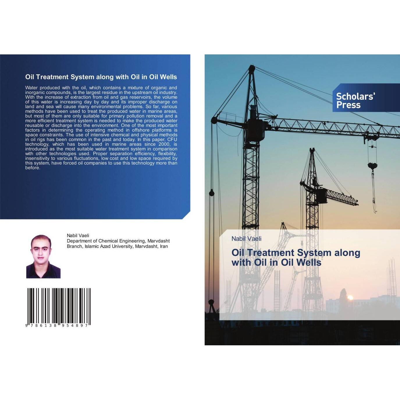Oil Treatment System along with Oil in Oil Wells, Fachbücher von Nabil Vaeli