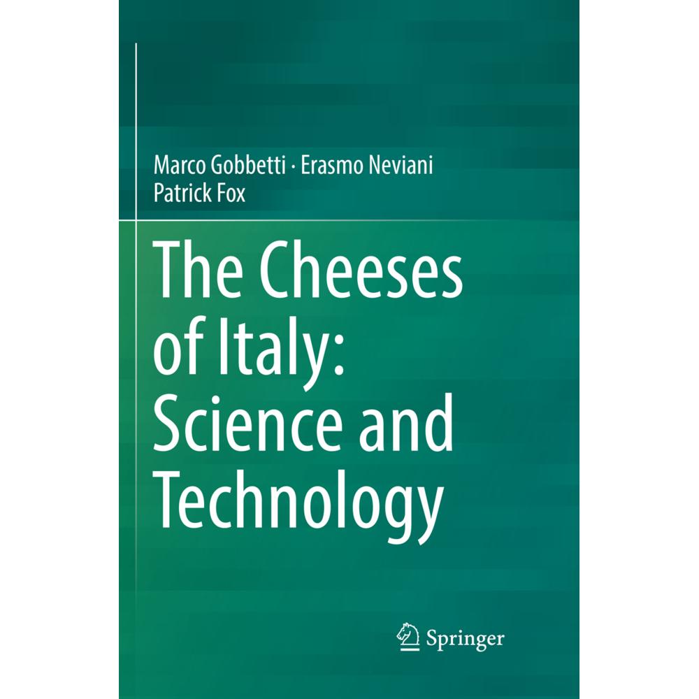 The Cheeses of Italy: Science and Technology, Fachbücher von Patrick Fox, Erasmo Neviani, Marco Gobbetti