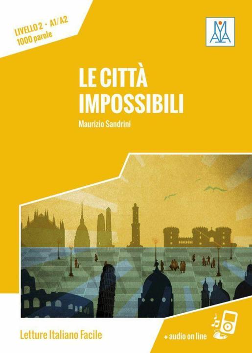 Produktbild Livello 2. A1/A2. Città impossibili (Deutsch, Collectif, 2015)
