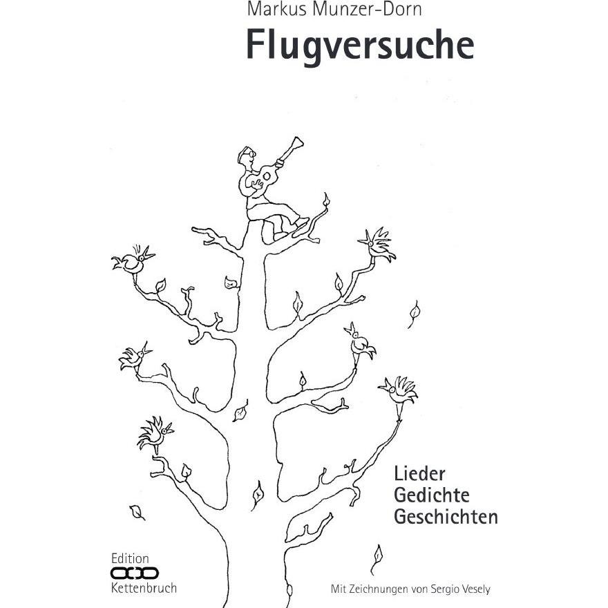 Flugversuche, Belletristik von Markus Munzer-Dorn