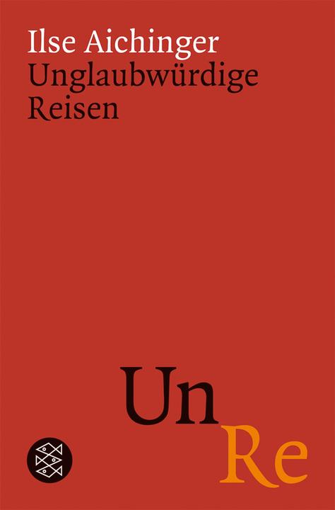 Produktbild Unglaubwürdige Reisen (Deutsch, Ilse Aichinger, 2007)