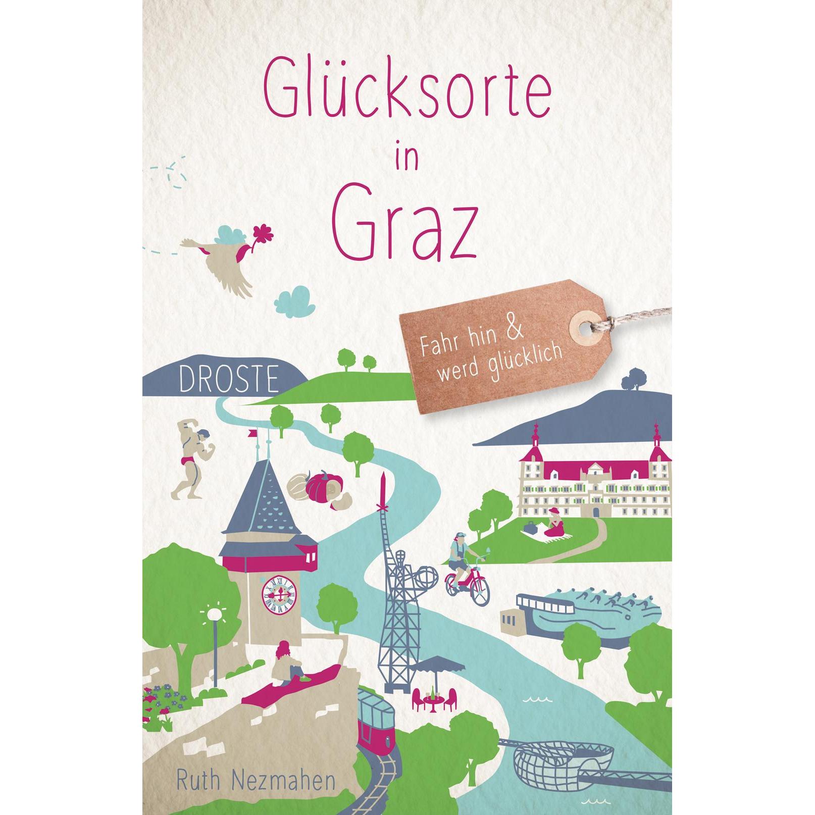 Thumbnail - Glücksorte in Graz, Ratgeber von Ruth Nezmahen
