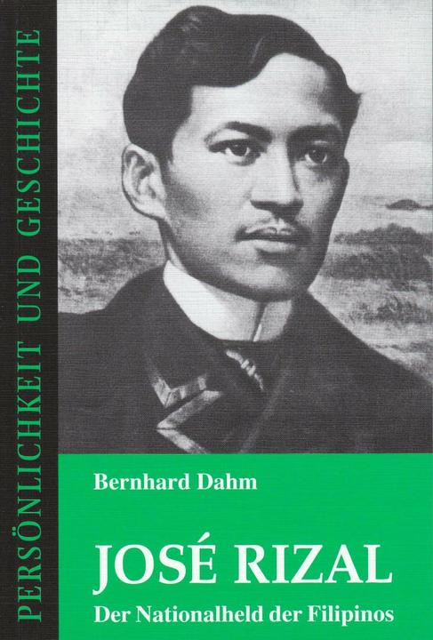 Produktbild José Rizal (Deutsch, Bernhard Dahm, Detlef Junker, Günther Franz, 2010)
