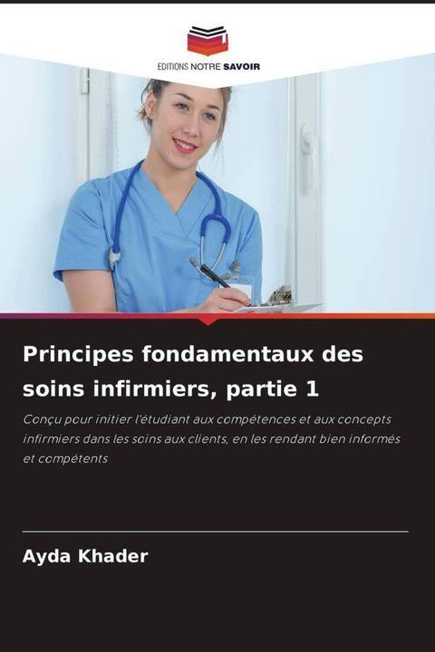 Image du produit Principes fondamentaux des soins infirmiers, partie 1 (Allemand, Ayda Khader, 2023)
