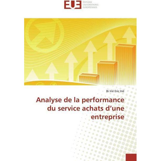 Analyse de la performance du service achats d'une entreprise, Fachbücher von Bi Irié Eric Irié
