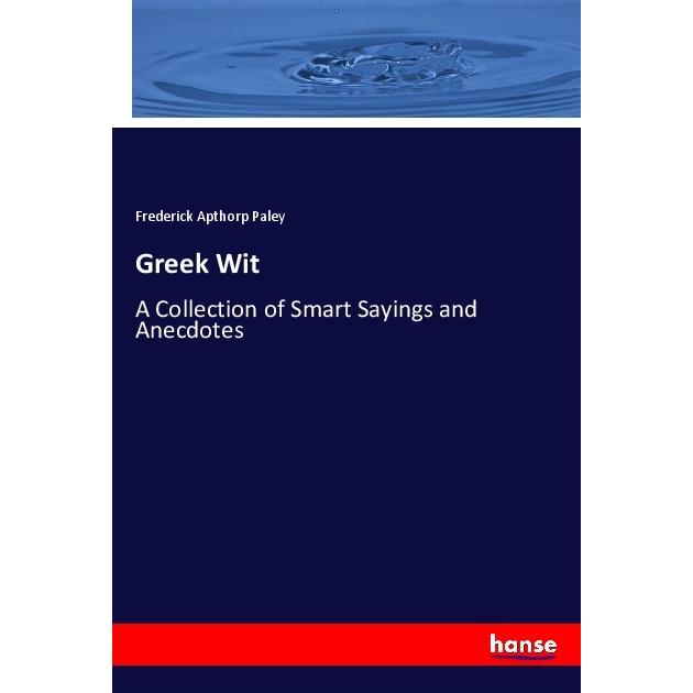Greek Wit, Fachbücher von Frederick Apthorp Paley
