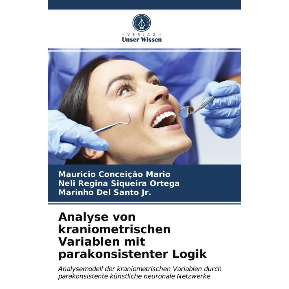 Analyse von kraniometrischen Variablen mit parakonsistenter Logik, Fachbücher von Neli Regina Siqueira Ortega, Marinho D...