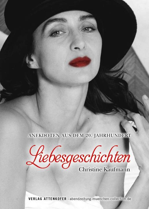 Produktbild Liebesgeschichten (Deutsch, Christine Kaufmann, 2017)