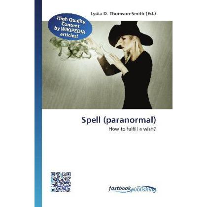 Thumbnail - Spell (paranormal), Ratgeber von Lydia D. Thomson-Smith