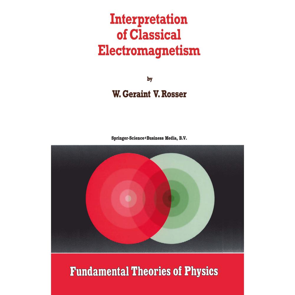 Interpretation of Classical Electromagnetism, Fachbücher