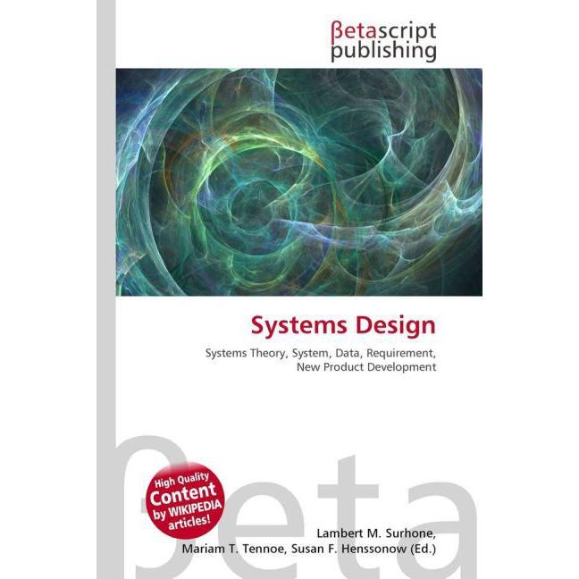 Systems Design, Fachbücher von Lambert M. Surhone, Miriam T. Timpledon, Susan F. Marseken