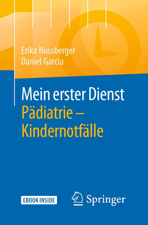 Produktbild Mein erster Dienst Pädiatrie – Kindernotfälle (Deutsch, Erika/Garcia, Nussberger, 2020)