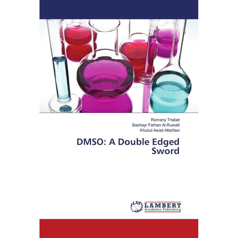 DMSO: A Double Edged Sword, Fachbücher von Romany Thabet, Khulud Awad Altarfawi, Bashayr Farhan Al-Ruwaili