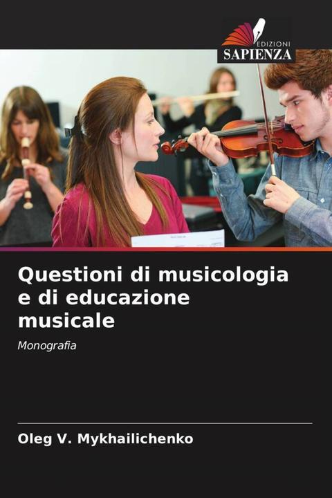 Produktbild Questioni di musicologia e di educazione musicale (Oleg V. Mykhailichenko, 2023)