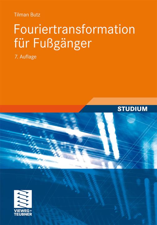 Produktbild Fouriertransformation für Fussgänger (Deutsch, Tilman Butz, 2011)