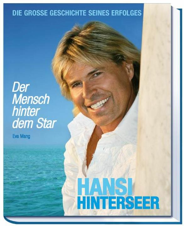 Produktbild Hansi Hinterseer Der Mensch hinter dem Star (Deutsch, Eva Mang, 2008)
