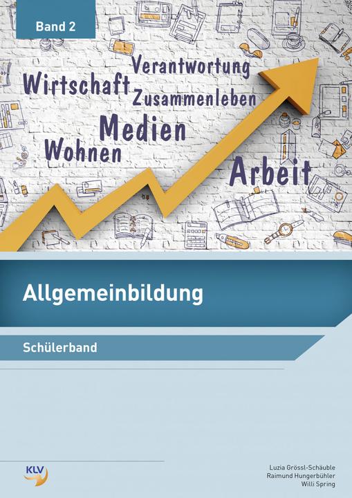 Image du produit Allgemeinbildung Band 2 (Allemand, Centre de formation professionnelle de Weinfelden, Raimund Hungerbuehler, Willi Spring, 2018)