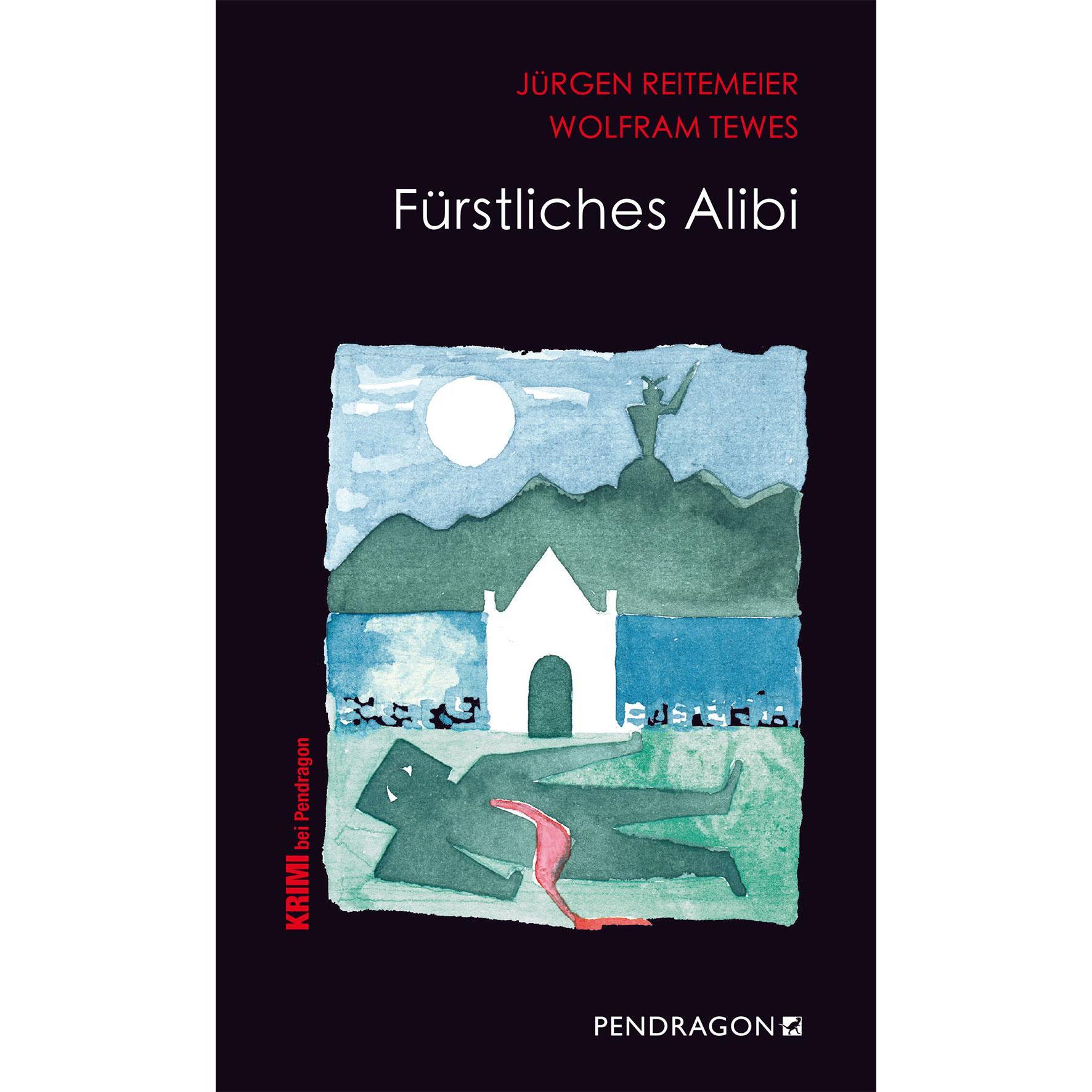 Fürstliches Alibi, Belletristik von Jürgen Reitemeier, Wolfram Tewes