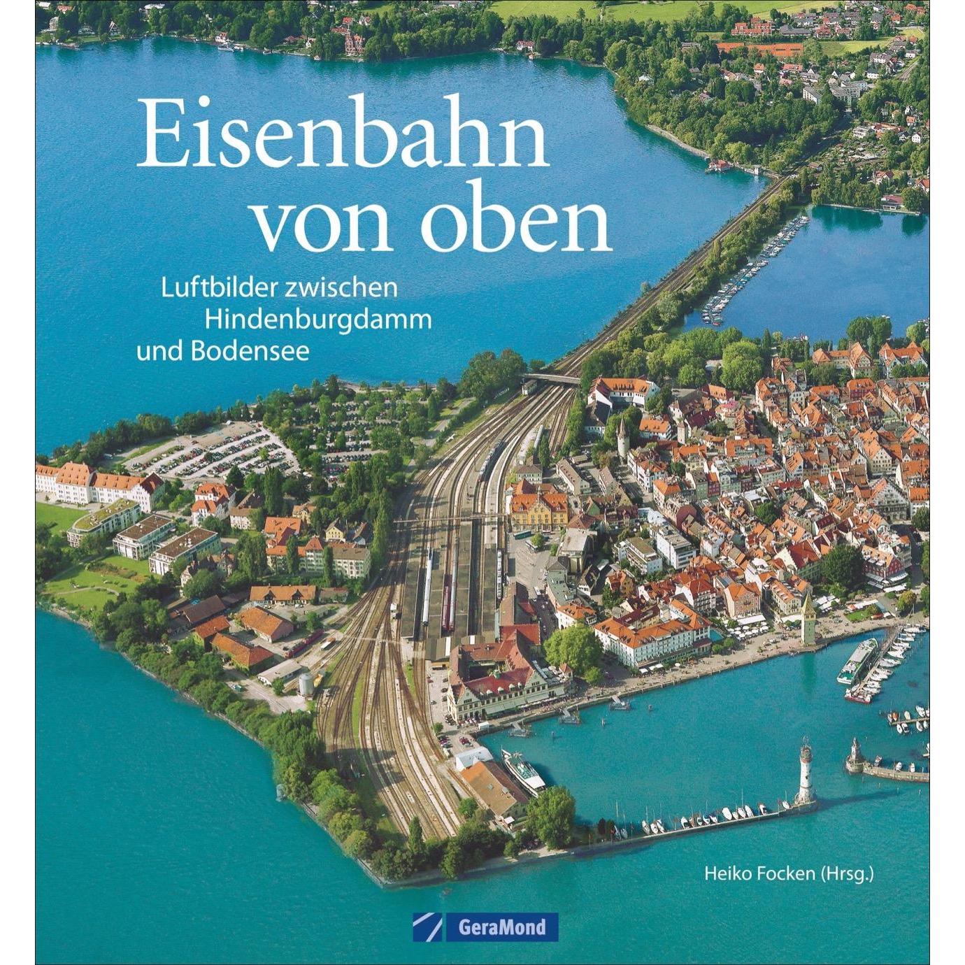 Eisenbahn von oben, Ratgeber von Heiko Focken