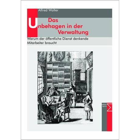 Das Unbehagen in der Verwaltung, Fachbücher von Alfred Walter