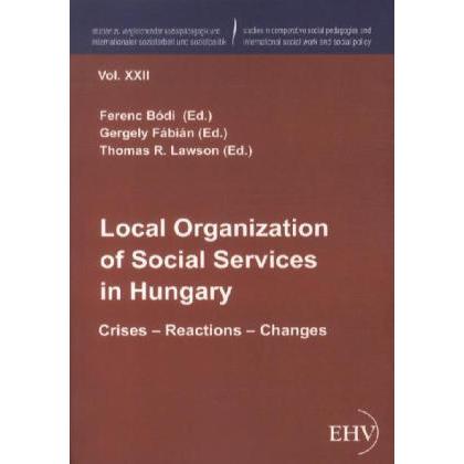 Local Organization of Social Services in Hungary, Fachbücher von Thomas R. Lawson, Ferenc Bódi, Fábián Gergely