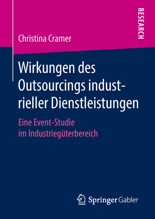 Produktbild Wirkungen des Outsourcings industrieller Dienstleistungen (Deutsch, Christina Cramer, 2018)
