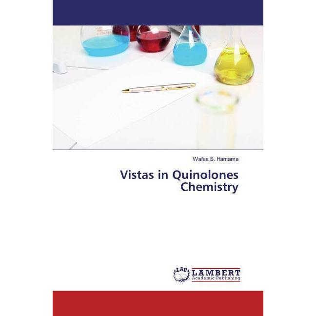Vistas in Quinolones Chemistry, Fachbücher von Wafaa S. Hamama