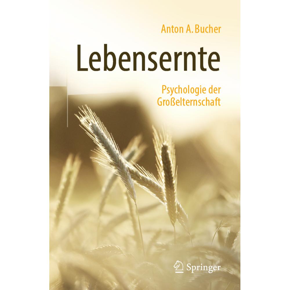 Lebensernte, Fachbücher von Anton A. Bucher