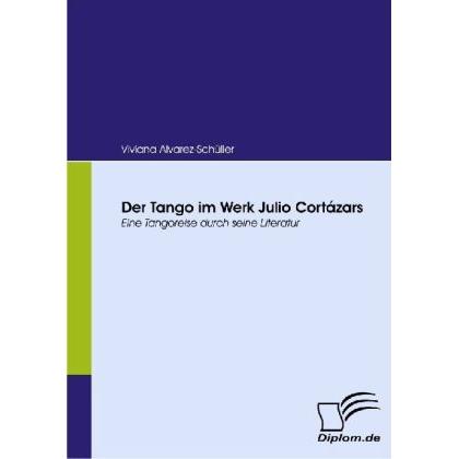 Der Tango im Werk Julio Cortázars, Fachbücher