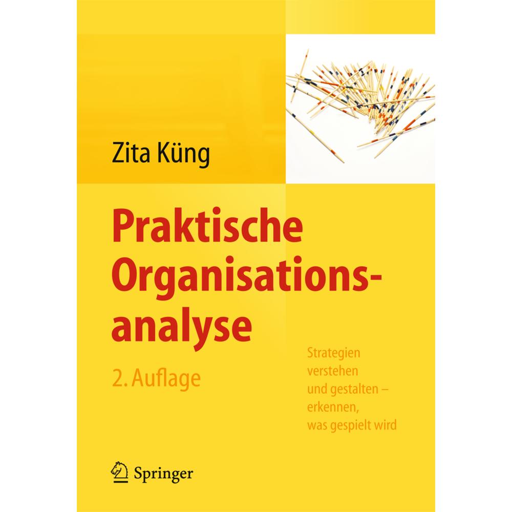 Praktische Organisationsanalyse, Fachbücher von Zita Küng