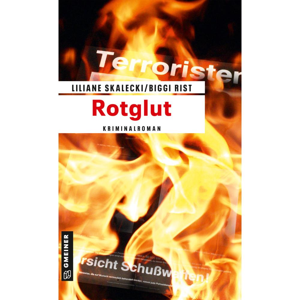 Rotglut, Belletristik von Biggi Rist, Liliane Skalecki