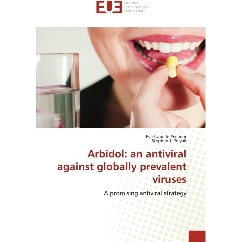 PÃcheur:Arbidol: an antiviral against g, Fachbücher von Eve-Isabelle Pécheur, Stephen J. Polyak