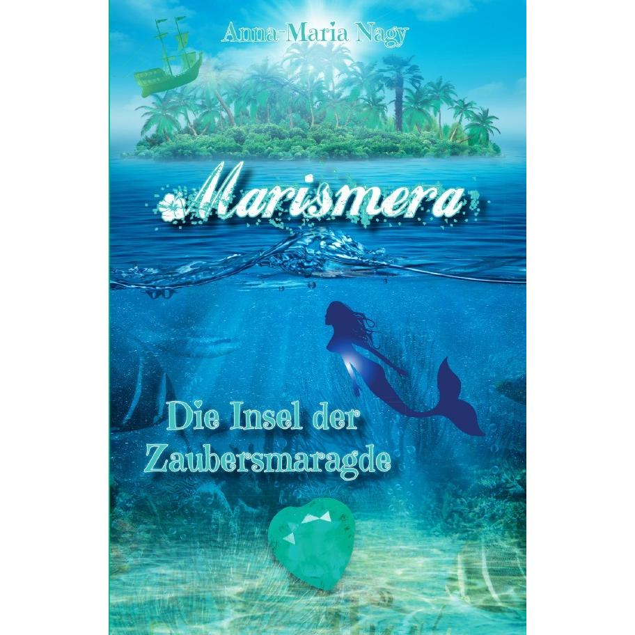 Marismera, Belletristik von Anna-Maria Nagy