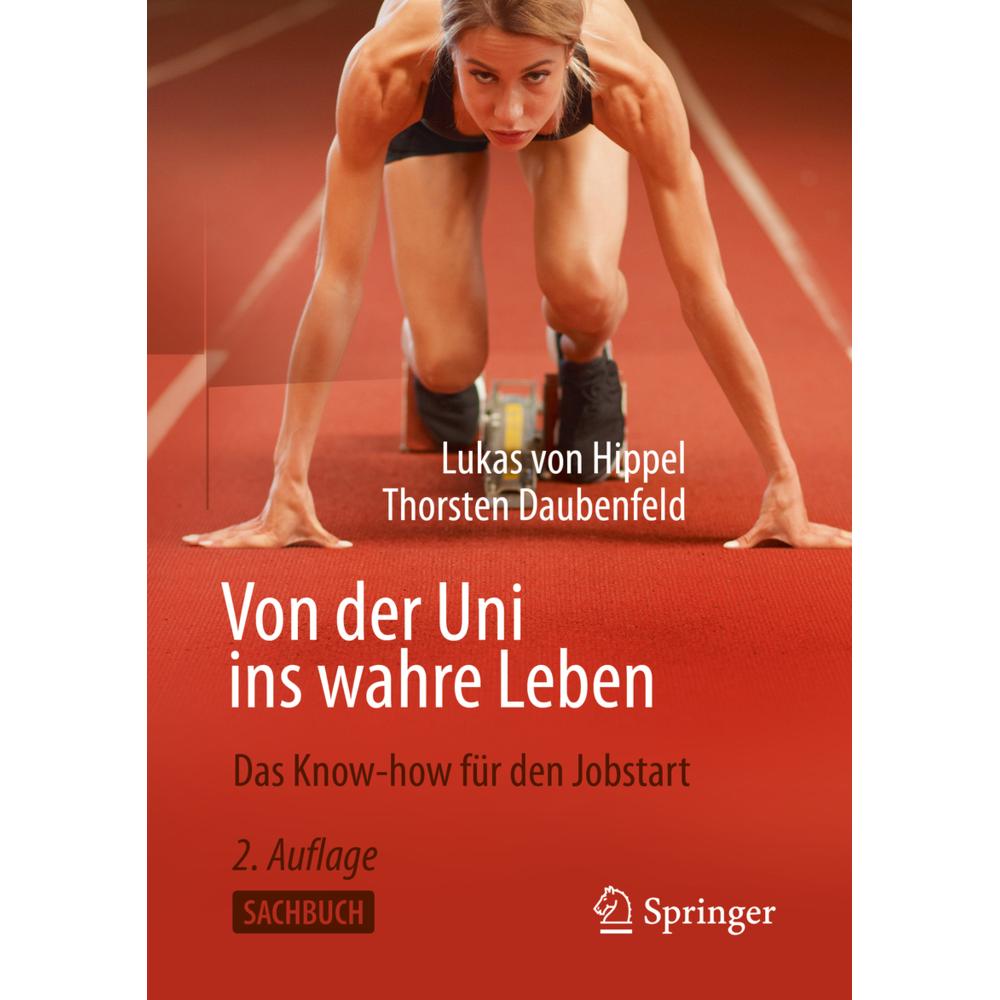 Von der Uni ins wahre Leben, Fachbücher von Lukas von Hippel, Thorsten Daubenfeld