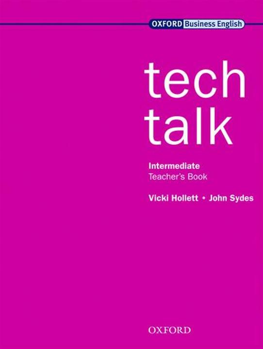 Produktbild Tech Talk (Intermediate): Teacher's Book (Englisch, John Sydes, Vicki Hollett, 2009)