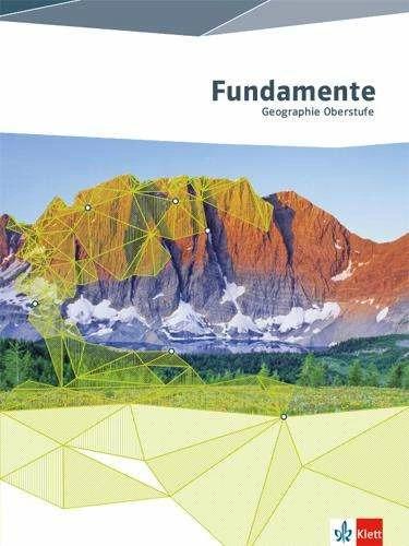 Immagine prodotto Fundamente Geographie. Schülerbuch Oberstufe (Tedesco, Casa editrice Ernst Klett, 2014)