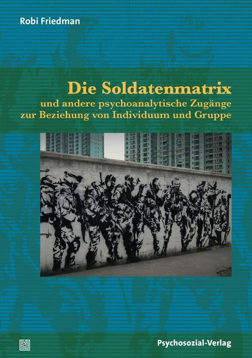 Produktbild Die Soldatenmatrix (Deutsch, Robi Friedman, 2018)