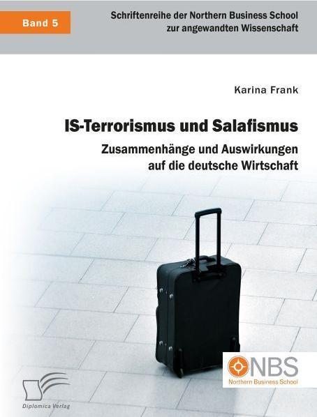 Produktbild IS-Terrorismus und Salafismus (Deutsch, Karina Frank, 2016)