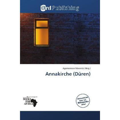 Annakirche (Düren), Sachbücher von Agamemnon Maverick