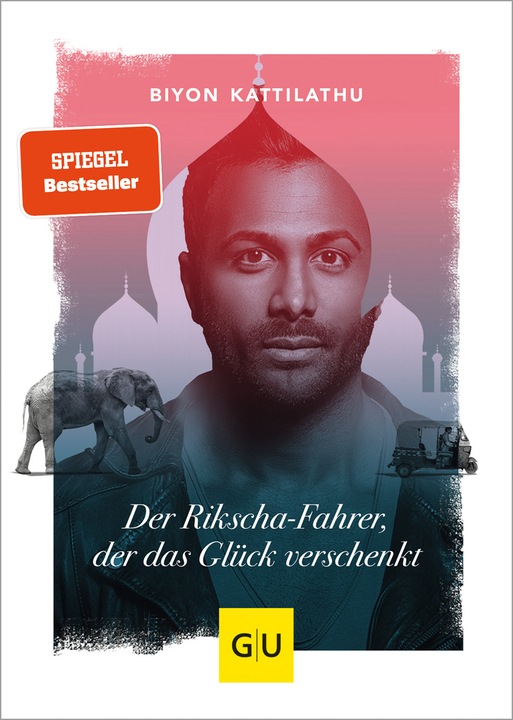Produktbild Der Rikscha-Fahrer, der das Glück verschenkt (Deutsch, Biyon Kattilathu, 2019)
