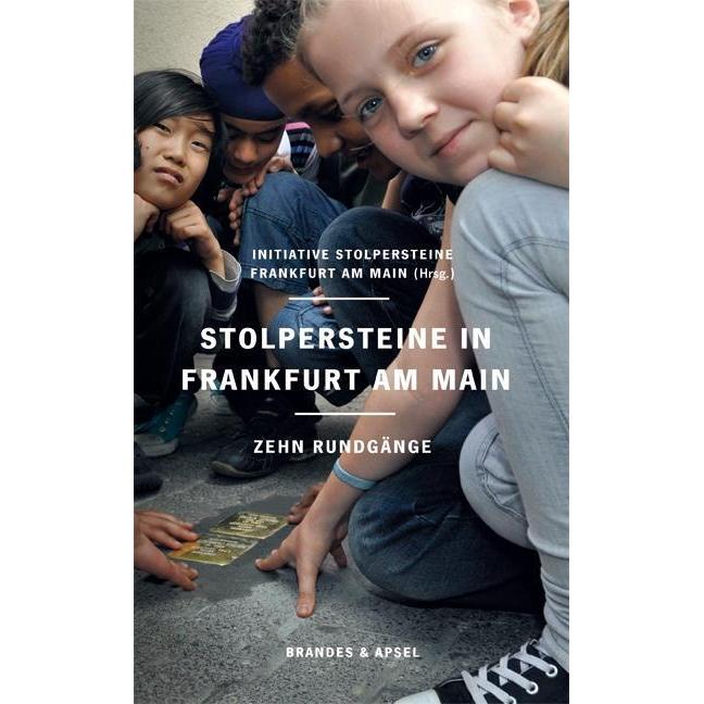 Stolpersteine in Frankfurt am Main, Sachbücher von Initiative Stolpersteine Frankfurt am Main