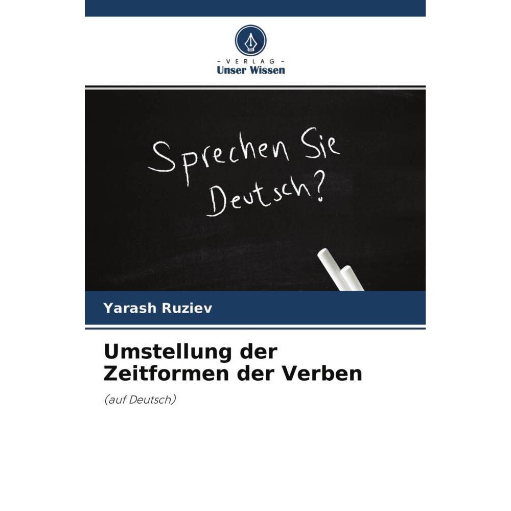 Umstellung der Zeitformen der Verben, Fachbücher von Yarash Ruziev