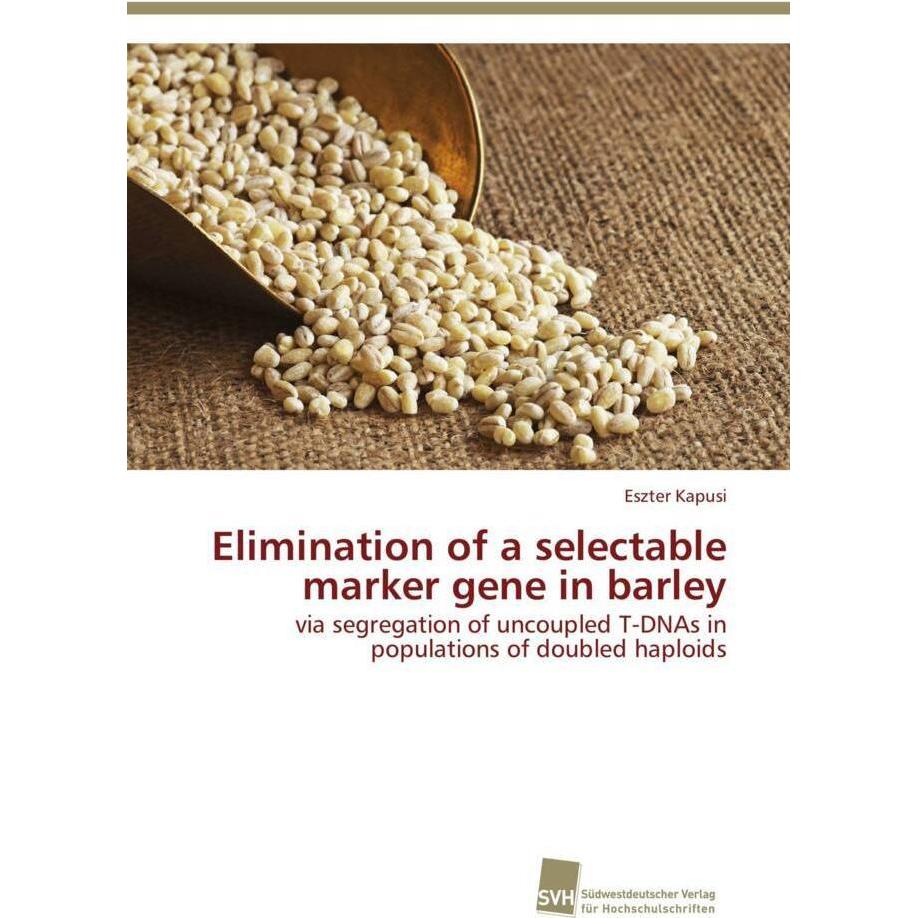 Elimination of a selectable marker gene in barley, Fachbücher