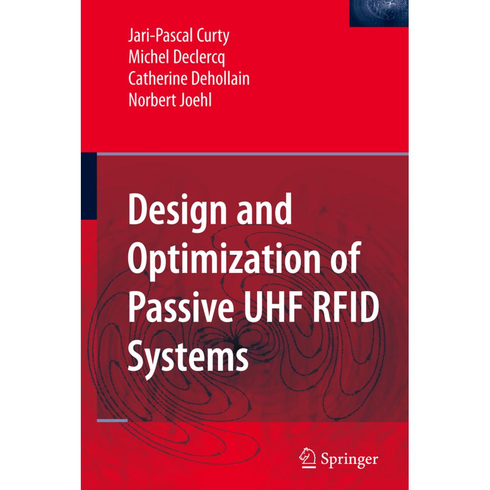 Curty:Design and Optimization of Passiv, Fachbücher von Catherine Dehollain, Jari-Pascal Curty, Norbert Joehl, Michel De...
