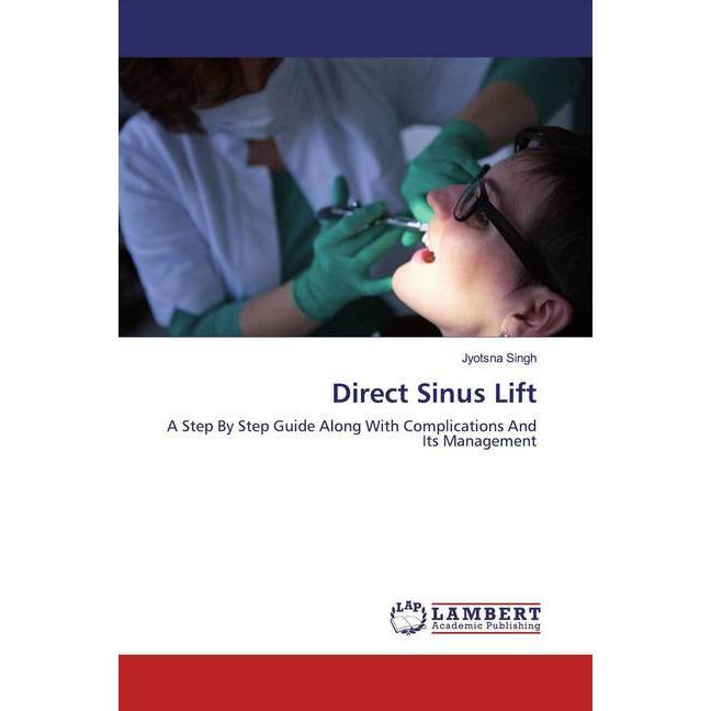 Direct Sinus Lift, Fachbücher von Jyotsna Singh