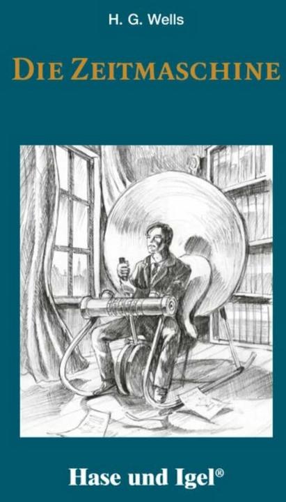 Produktbild Die Zeitmaschine (Deutsch, H. G. Wells, 2017)