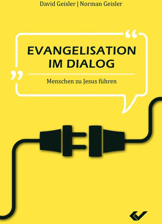 Produktbild Evangelisation im Dialog (Deutsch, David Geisler, Norman Geisler, 2017)